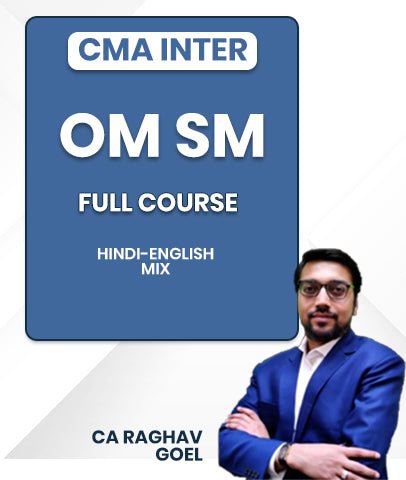 CMA Inter Operations Management & Strategic Management (OM SM) Full Course By CA Raghav Goel - Best CMA Classes