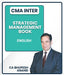 CMA Inter STRATEGIC MANAGEMENT Book By CA Bhupesh Anand - Best CMA Classes