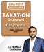 CMA Inter Taxation (DT and IDT) Full Course 2022 Syllabus By CA Pranav Chandak - Best CMA Classes
